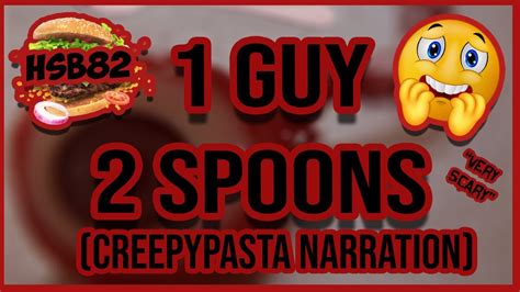 1 man 2 spoons|1 man 2 spoons : r/youtubeiscreepy .